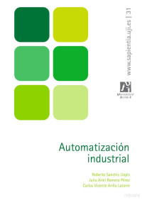 Roberto Sanchís, Julio Romero, Carlos Ariño — Automatización Industrial