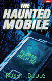 Robert Dodds — The Haunted Mobile