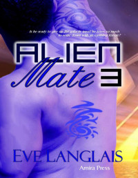 Eve Langlais — Alien Mate 3