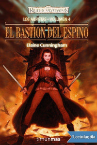 Elaine Cunningham — El bastión del espino