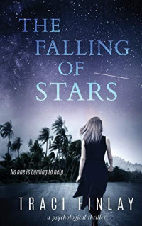 Traci Finlay — The Falling of Stars