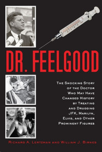 Lertzman, Richard A. & Birnes, William J. — Dr. Feelgood