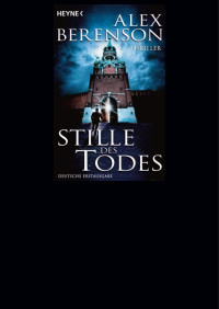 Berenson, Alex — John Wells 03 - Stille des Todes