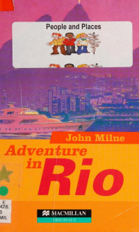 John Milne — Adventure in Rio - Macmillan Heineman Readers: Level 3