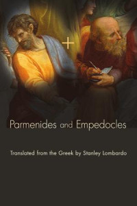 Parmenides, Empedocles — Parmenides and Empedocles