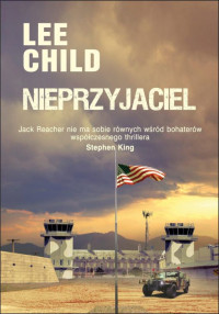 Lee Child — Lee Child - 08 - Nieprzyjaciel