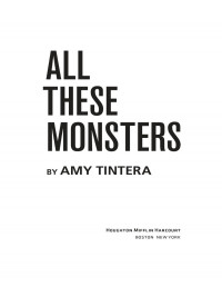Amy Tintera — All These Monsters