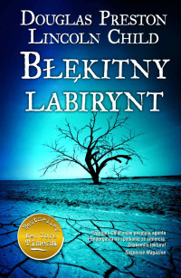 Lincoln Child Douglas Preston — Błękitny labirynt