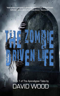 David Wood — The Zombie-Driven Life