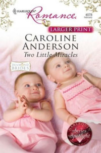 Caroline Anderson [Anderson, Caroline] — Two Little Miracles