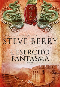 Steve Berry [Berry, Steve] — L'esercito fantasma