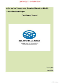 Various authors — Malaria Case Management Training Manual for Health Professionals in Ethiopia