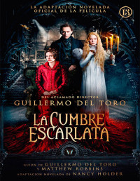 Guillermo del Toro — La Cumbre Escarlata