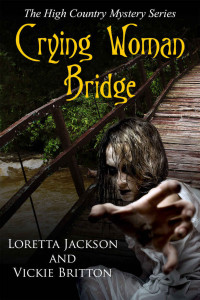 Loretta Jackson — The High Country 06: Crying Woman Bridge
