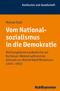 Michael Stahl — Vom Nationalsozialismus in die Demokratie