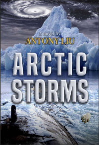 Antony Liu — Arctic Storms