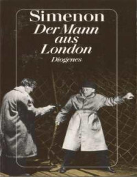 Simenon, Georges [Georges, Simenon] — Der Mann aus London
