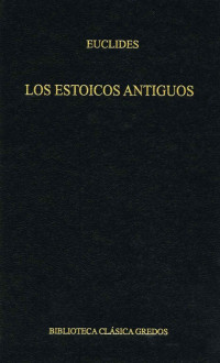 Euclides; — Los estoicos antiguos