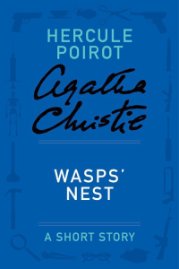 Christie, Agatha [Christie, Agatha] — Wasps' Nest