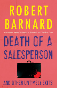 Barnard, Robert — Death of a Salesperson