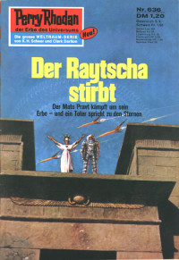 Francis, H.G. — [Perry Rhodan 0636] • Der Raytscha stirbt