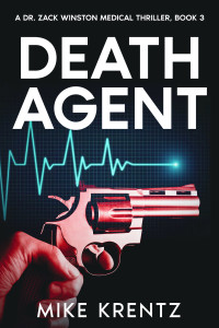 Mike Krentz — Death Agent (Dr. Zack Winston Book 3)