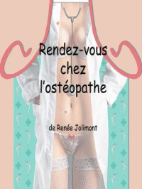 Renée Jolimont [Jolimont, Renée] — Rendez-vous chez l'ostéopathe