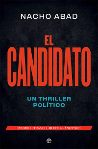 Nacho Abad — El candidato