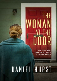 Daniel Hurst — The Woman At The Door