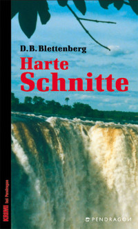 Blettenberg, D. B. — Harte Schnitte
