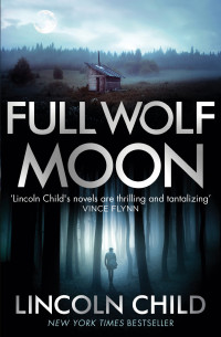Lincoln Child — Full Wolf Moon