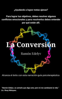 Ramón Edelyv — La Conversión
