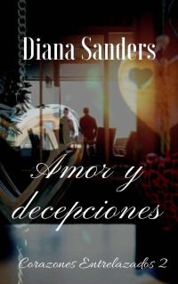 Diana Sanders — Amor y decepciones
