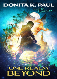 Donita K. Paul; — One Realm Beyond