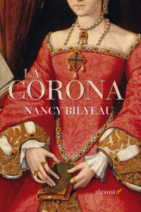 Nancy Bilyeau — La corona