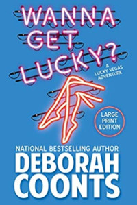 Deborah Coonts [Coonts, Deborah] — Wanna Get Lucky?