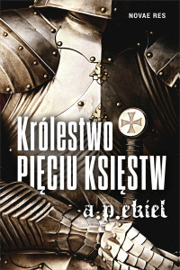 A. P. Ekiel — Królestwo Pięciu Księstw