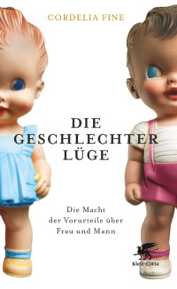 Cordelia Fine; — Die Geschlechterlge