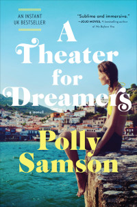 Polly Samson — A Theater for Dreamers