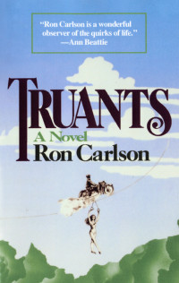 Ron Carlson — Truants