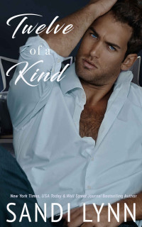 Sandi Lynn — Twelve of a Kind: Kind Brothers Series, Book 17