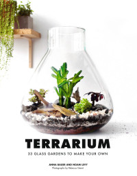 Anna Bauer & Noam Levy — Terrarium