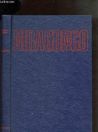 Tazieff, Haroun, 1914-1998 — Niragongo : ou, Le volcan interdit