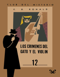 E. B. RONALD — Los Crímenes Del Gato Y El Violín