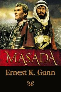 Ernest K. Gann — Masada