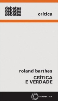 Roland Barthes — Crítica E Verdade