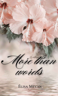 Elisa Mévan — More than words (French Edition)