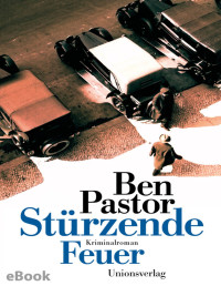 Ben Pastor — Stürzende Feuer