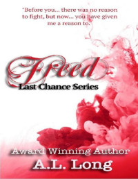 A.L. Long [Long, A.L.] — Freed: Last Chance Series - 5 (Erotic Romance Suspense)