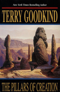 Terry Goodkind — Sword of Truth 07 - The Pillars of Creation